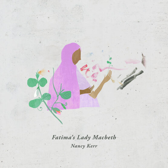 Fatima's Lady Macbeth - Nancy Kerr