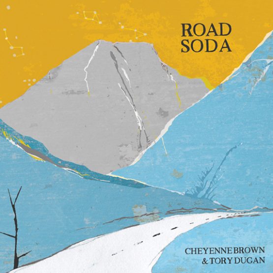 road soda by cheyenne brown and tory dugan