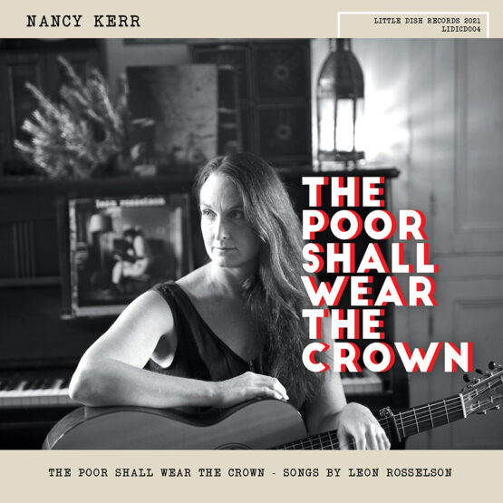 The Poor Shall Wear The Crown - Nancy Kerr cd
